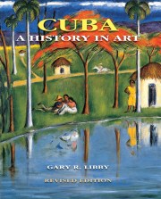 cuba_a_history_in_art_revised_edition_rgb