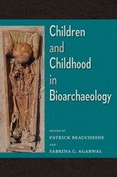 Children_and_Childhood_in_Bioarchaeology_RGB