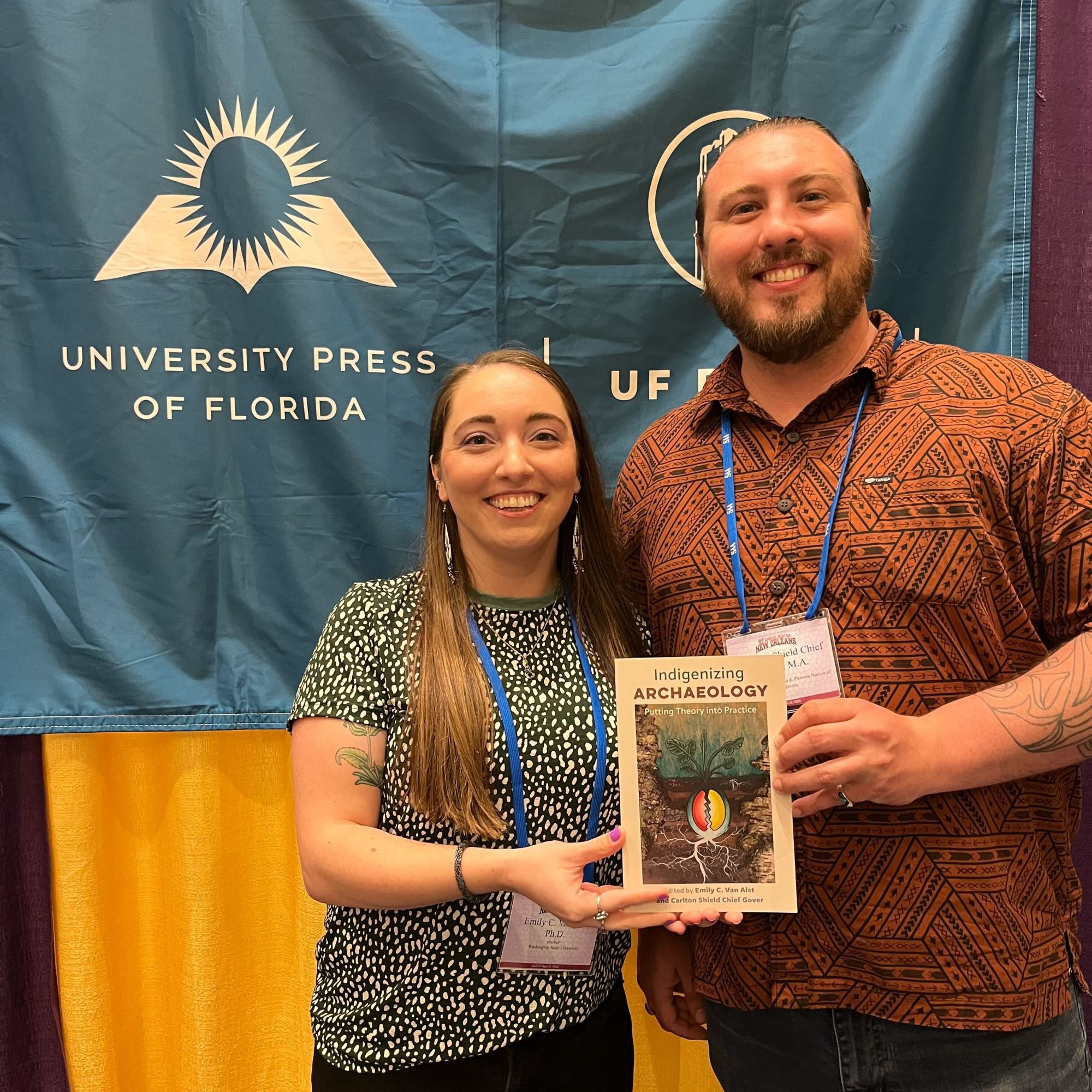 Emily C. Van Alst and Carlton Shield Chief Gover, coeditors of Indigenizing Archaeology, at the Society for American Archaeology annual meeting.
