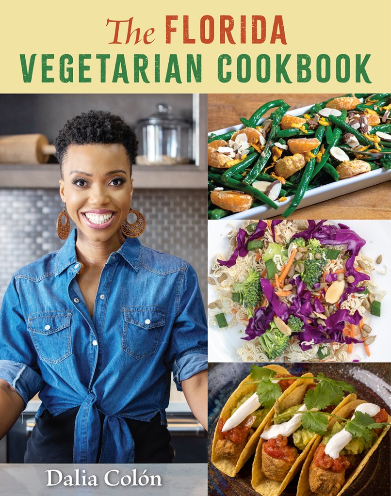 Book cover of The Florida Vegetarian Cookbook, by Dalia Colón.