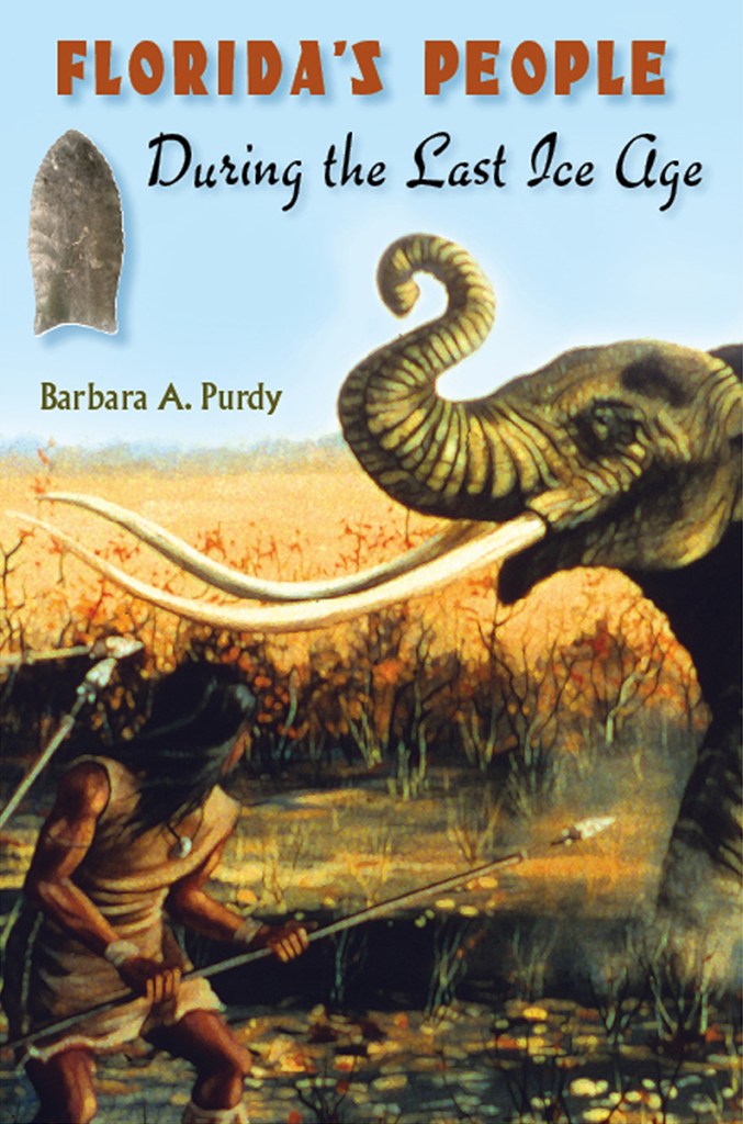 Book cover of Florida's People During the Last Ice Age, by Barbara A. Purdy.