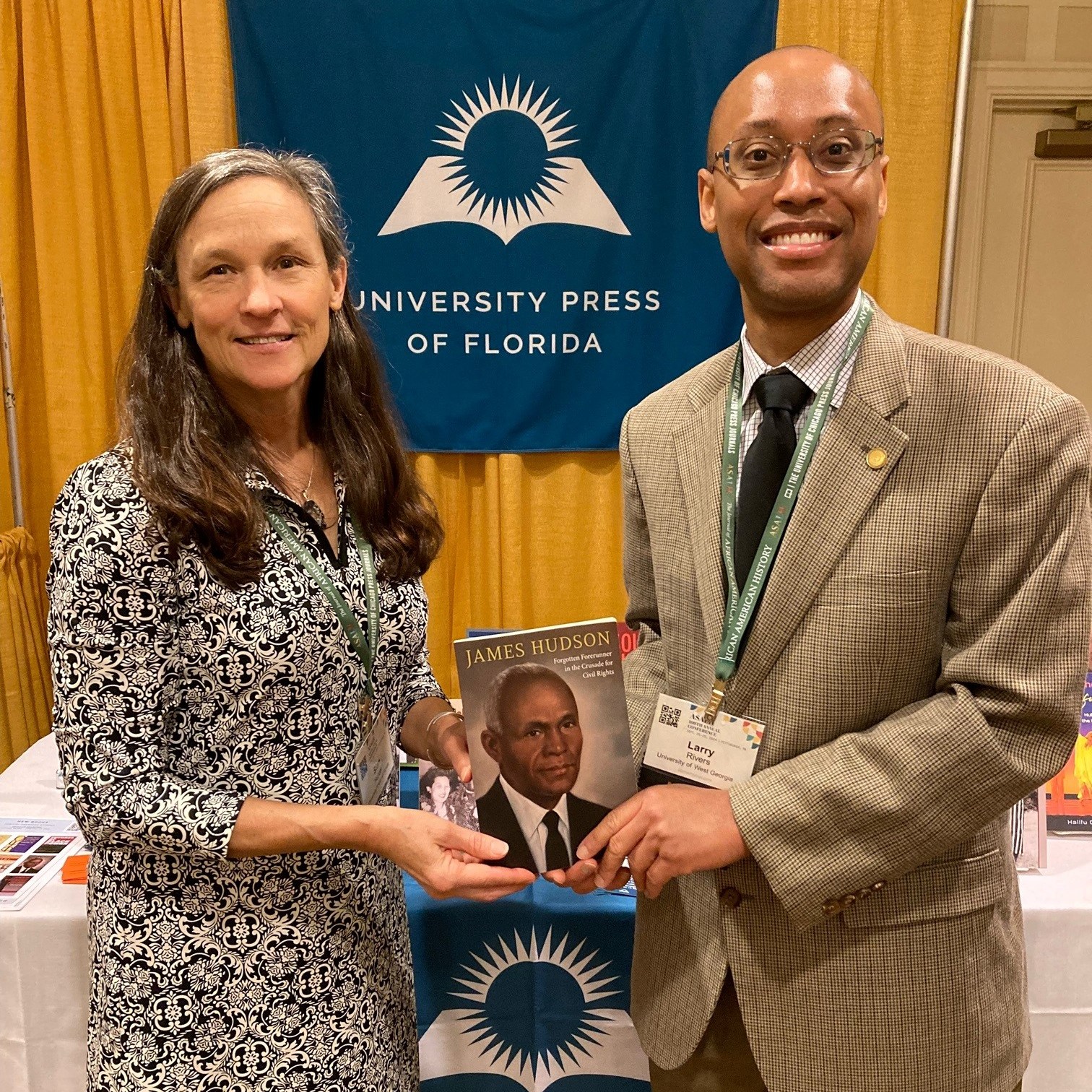 Larry Omar Rivers, author of James Hudson: Forgotten Forerunner in the Crusade for Civil Rights, with senior acquisitions editor Sian Hunter, at the Association for the Study of African American Life and History annual conference.