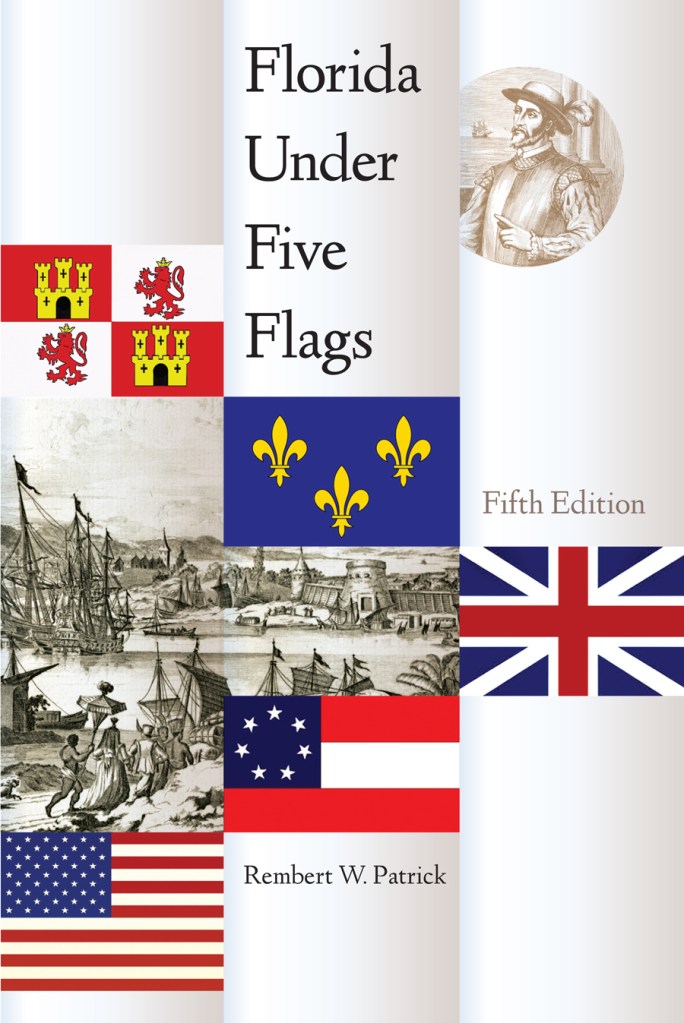 Book cover of Florida Under Five Flags, Fifth Edition