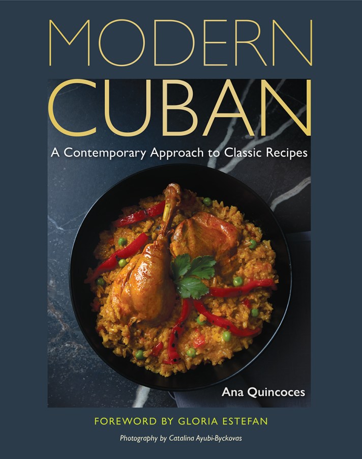 Book cover image for Modern Cuban: A Contemporary Approach to Classic Recipes, by Ana Quincoces