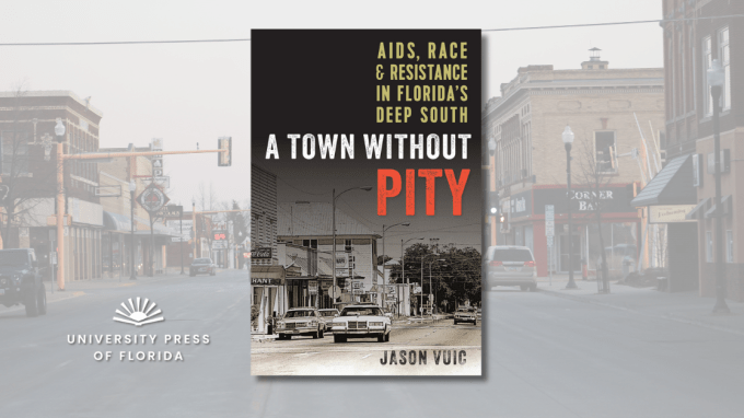 The book cover for "A Town without Pity" by Jason Vuic, against a backdrop of an intersection of a town.